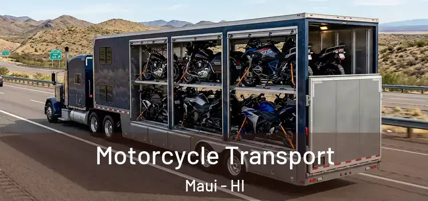 Motorcycle Transport Maui - HI