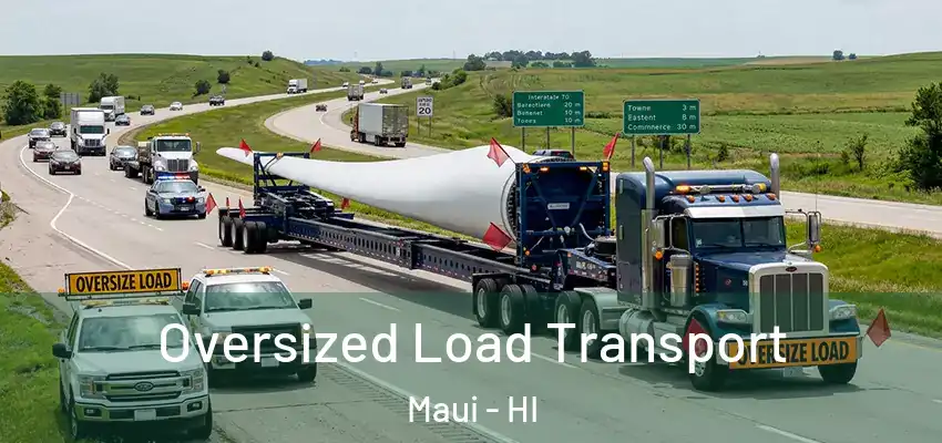Oversized Load Transport Maui - HI